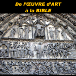 De l’œuvre d’art à la Bible